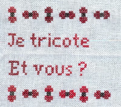 Je tricote et vous?
